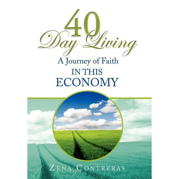 40 Day Living : In This Economy