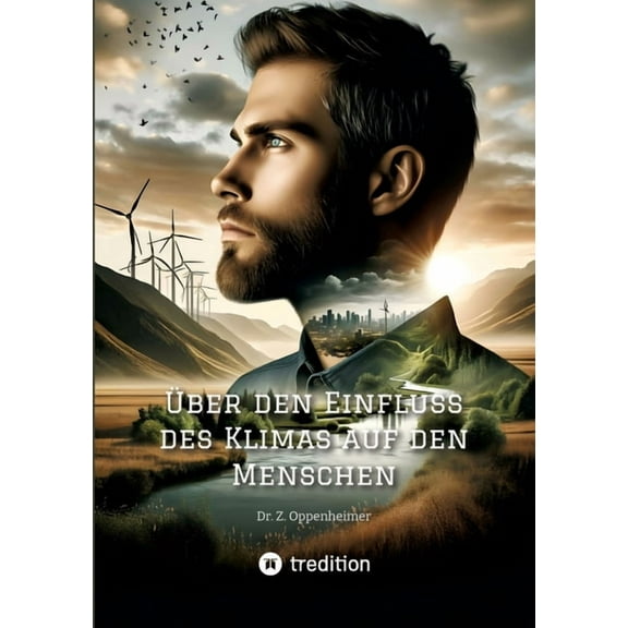 Ãber den Einfluss des Klimas auf den Menschen, (Paperback)
