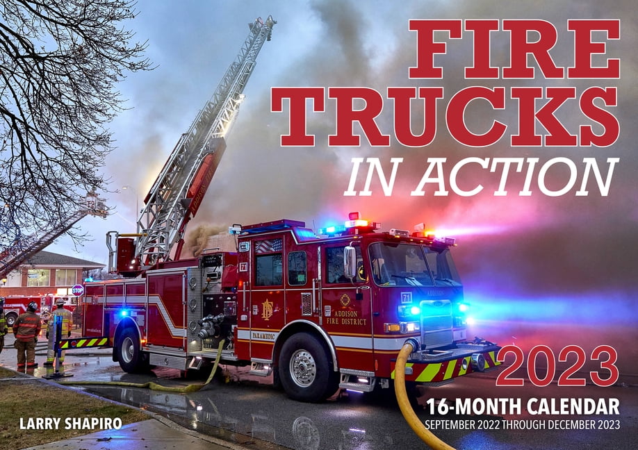 Fire Trucks in Action 2023 16Month Calendar September 2022 Through