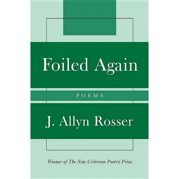 New Criterion Foiled Again: Poems, (Paperback)