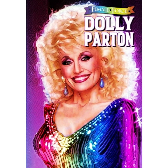 Female Force: Dolly Parton - Bonus Pride Edition, (Paperback)