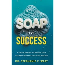 Six Figure Management Method: How to Grow Your Business with the Only 6 ...