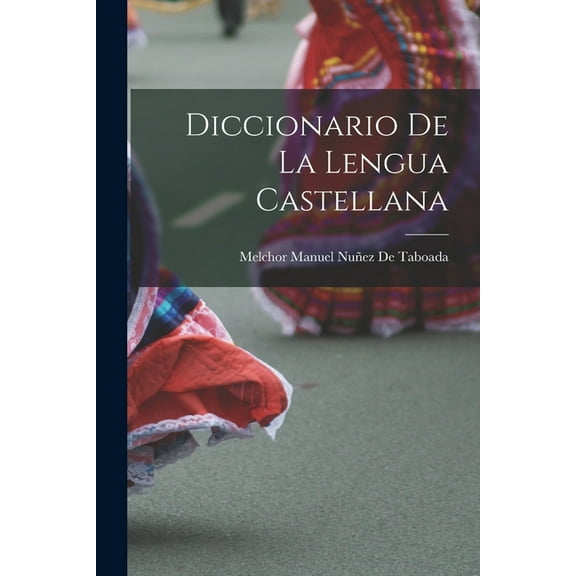Diccionario De La Lengua Castellana (Paperback)