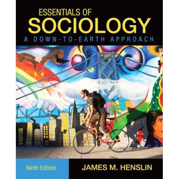 Pre-Owned Essentials of Sociology, A Down-to-Earth Approach (9th Edition) (Paperback) 020576312X 9780205763122