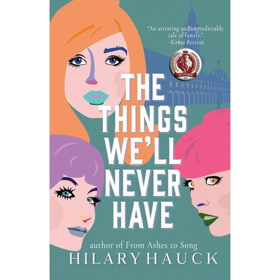 The Things We'll Never Have, (Paperback)