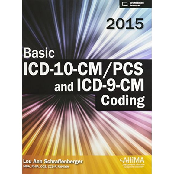 Pre-Owned Basic ICD-10-CM/PCs and ICD-9-CM Coding, 2015 Edition (Hardcover) 1584265035 9781584265030