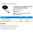 thumbnail image 2 of Tow Hook Cover - Compatible with 2014 - 2016 Hyundai Elantra Sedan 2015, 2 of 2