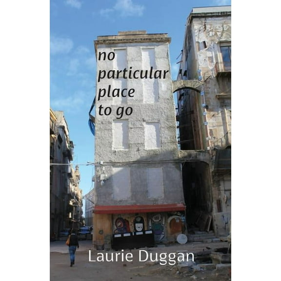 No particular place to go, (Paperback)