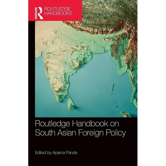 Routledge Handbook on South Asian Foreign Policy, (Hardcover)