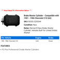 thumbnail image 2 of Brake Master Cylinder - Compatible with 1981 - 1986 Chevy C10 GAS 1982 1983 1984 1985, 2 of 2