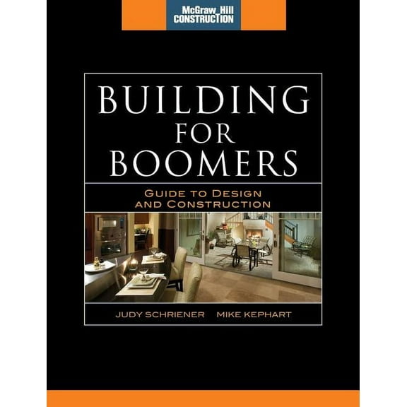 McGraw-Hill Construction Building for Boomers: Guide to Design and Construction, (Hardcover)