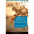 thumbnail image 1 of A Biblical Defense of Catholicism, 1 of 2