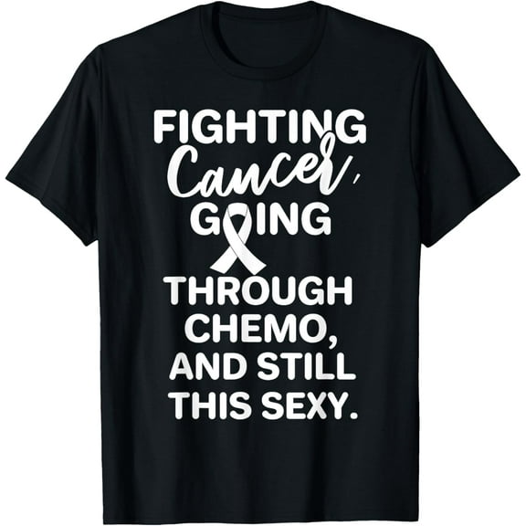 Fighting Lung Cancer Going Through Chemo Still This Sexy T-Shirt