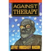 Against Therapy [Paperback - Used]