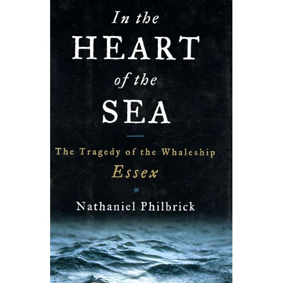 Pre-Owned In the Heart of the Sea: The Tragedy of the Whaleship Essex (Hardcover) 0670891576 9780670891573