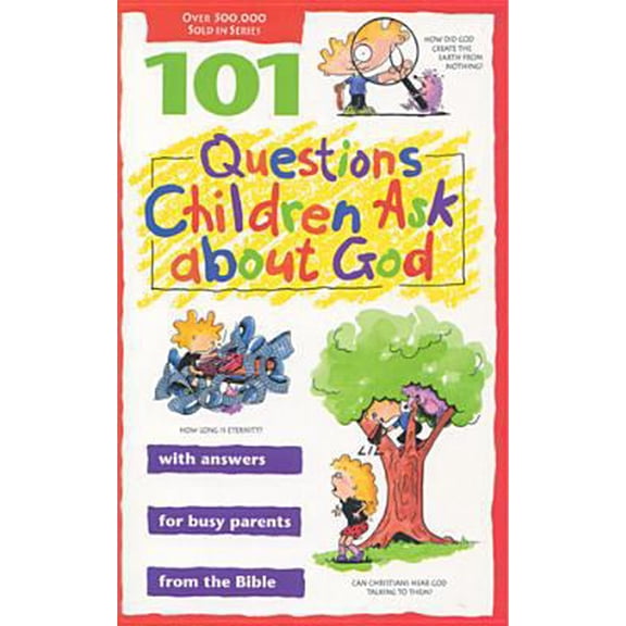 Pre-Owned 101 Questions Children Ask about God (Questions Children Ask) (Paperback) 0842351027 9780842351027