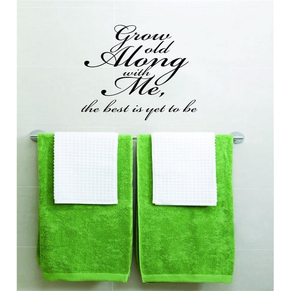 Custom Wall Decal Grow Old Along With Me Boys Bed Room Home Decor Sticker Vinyl Wall 12 X 12"