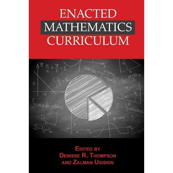 Enacted Mathematics Curriculum: A Conceptual Framework and Research Needs (Paperback)