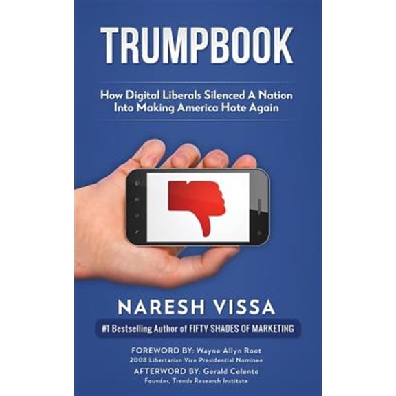 Pre-Owned Trumpbook: How Digital Liberals Silenced A Nation Into Making America Hate Again (Paperback)