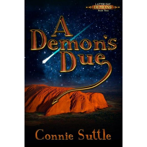 Latter Day Demons A Demon's Due, Book 3, (Paperback)