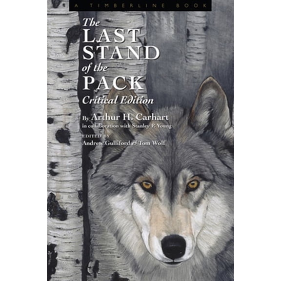 Pre-Owned Timberline Books: The Last Stand of the Pack : Critical Edition (Paperback)