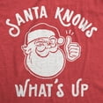 thumbnail image 2 of Womens Santa Knows What's Up T Shirt Funny Christmas Party Graphic Tee Womens Graphic Tees, 2 of 9