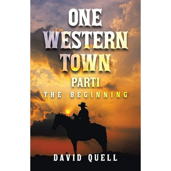 One Western Town Part1: The Beginning (Paperback)