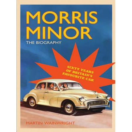 Morris Minor: The Biography - eBook