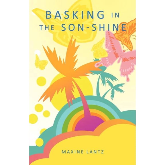 Basking in the Son-Shine (Paperback)
