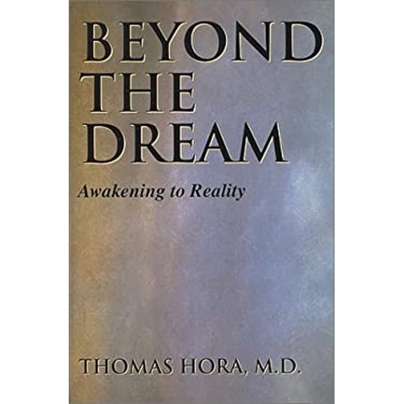 Pre-Owned Beyond The Dream: Awakening to Reality (Paperback) 0824516362 9780824516369