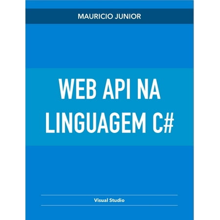 Web API na linguagem C# - eBook (Web Api Error Handling Best Practices C#)