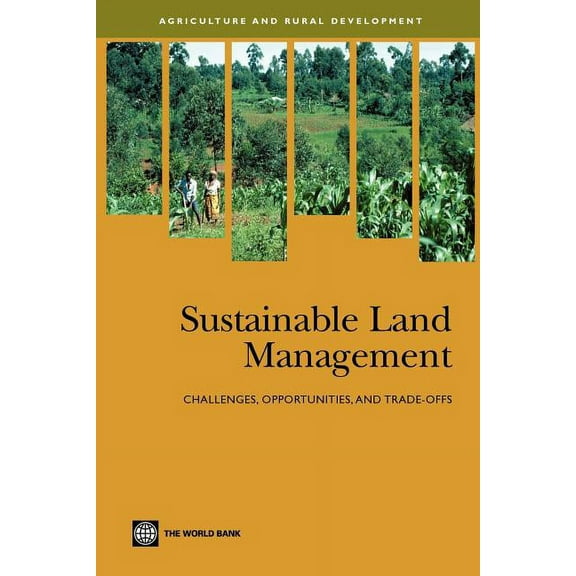 Agriculture and Food Sustainable Land Management: Challenges, Opportunities, and Trade-offs, (Paperback)