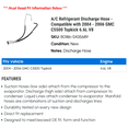 thumbnail image 2 of A/C Discharge Hose - Compatible with 2004 - 2006 GMC C5500 Topkick 6.6L V8 2005, 2 of 2