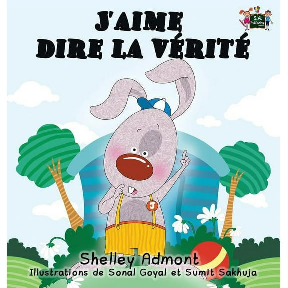 French Bedtime Collection J'aime dire la vérité: I Love to Tell the Truth (French Edition), (Hardcover)
