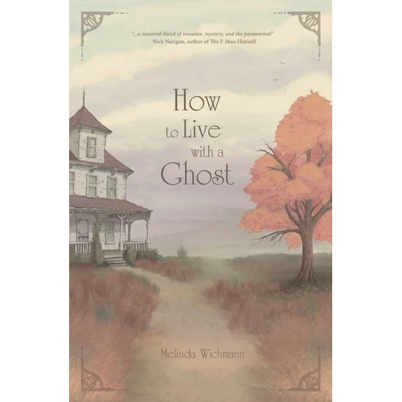 How to Live With a Ghost, (Paperback)