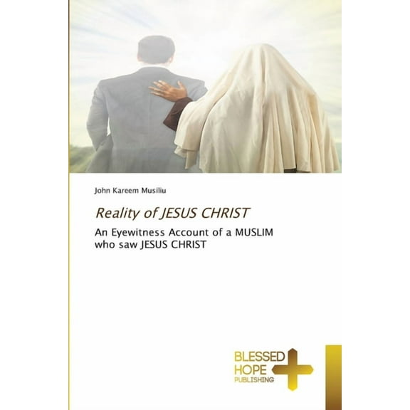 Reality of JESUS CHRIST (Paperback)