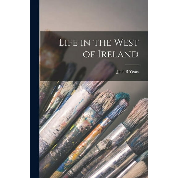 Life in the West of Ireland (Paperback)