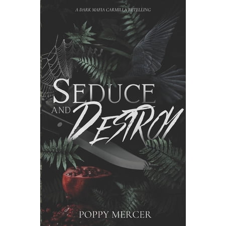 Seduce & Destroy: A Dark Mafia FF Romance Book (Paperback)