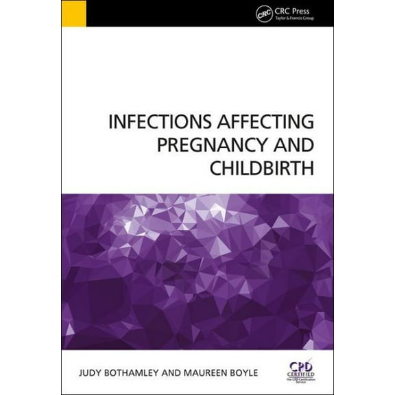 Infections Affecting Pregnancy and Childbirth