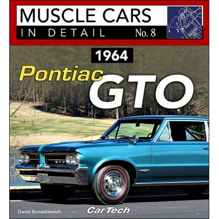 1964 Pontiac Gto: Muscle Cars in Detail No. 8