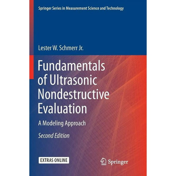 Springer Measurement Science and Technol Fundamentals of Ultrasonic Nondestructive Evaluation: A Modeling Approach, (Paperback)