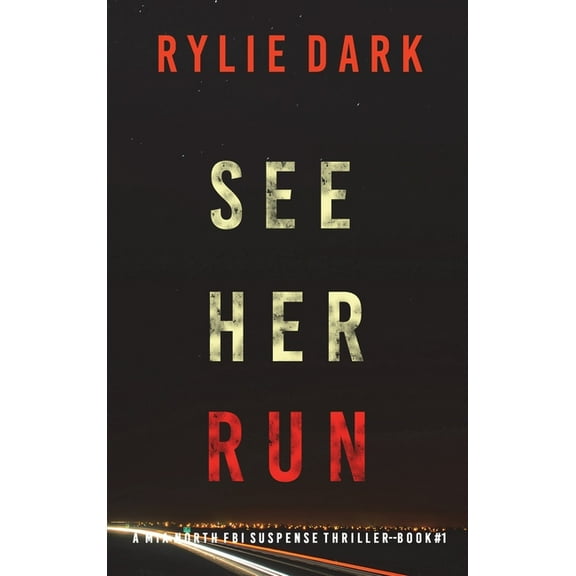 See Her Run (A Mia North FBI Suspense Thriller-Book One) (Hardcover)