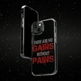 thumbnail image 6 of DistinctInk Clear Case for Apple iPhone 14 PRO (6.1" Screen) - There Are No Gains Without Pains, 6 of 9