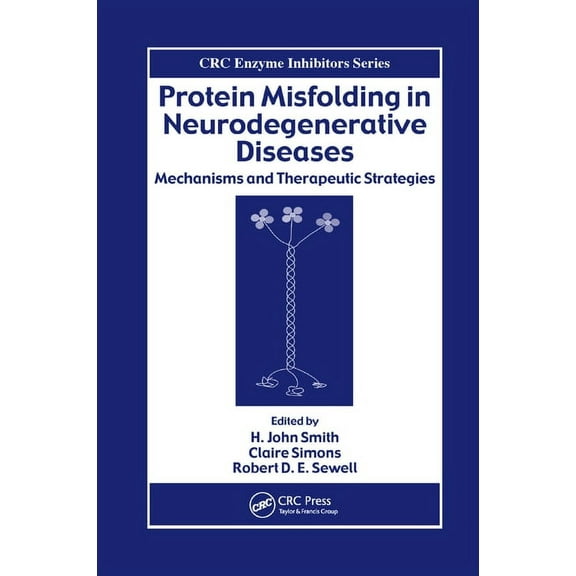 Enzyme Inhibitors Protein Misfolding in Neurodegenerative Diseases: Mechanisms and Therapeutic Strategies, (Paperback)