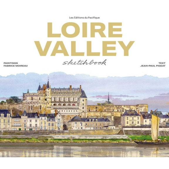 Loire Valley Sketchbook, (Hardcover)
