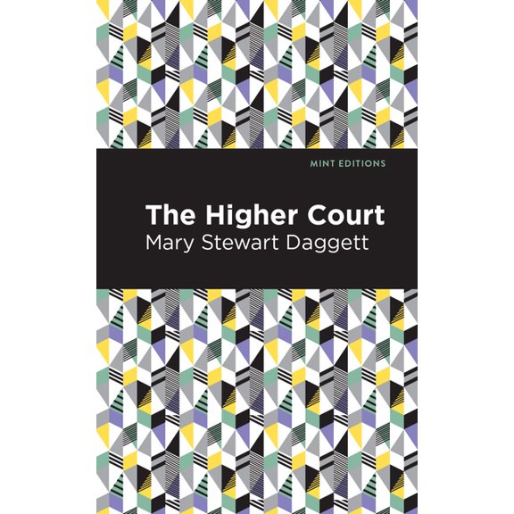 Mint Editions (Women Writers) The Higher Court, (Hardcover)