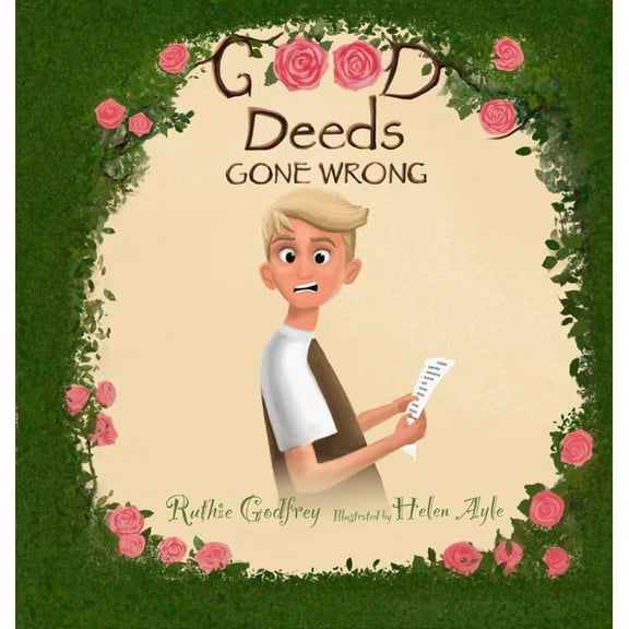 Good Deeds Gone Wrong, (Hardcover)