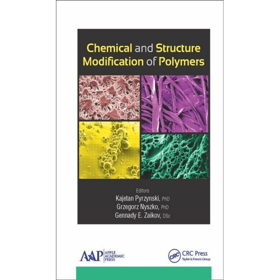Chemical and Structure Modification of Polymers, (Hardcover)