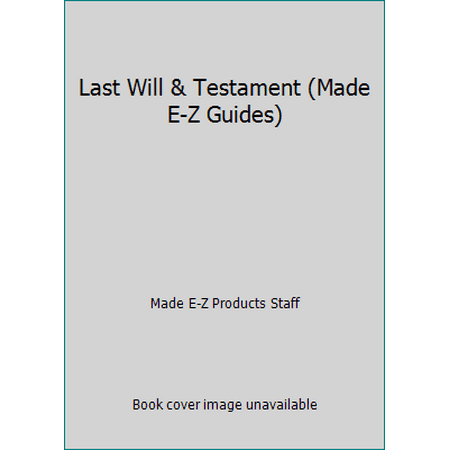 Pre-Owned Last Will and Testament Made E-Z (Paperback) 1563824736 9781563824739