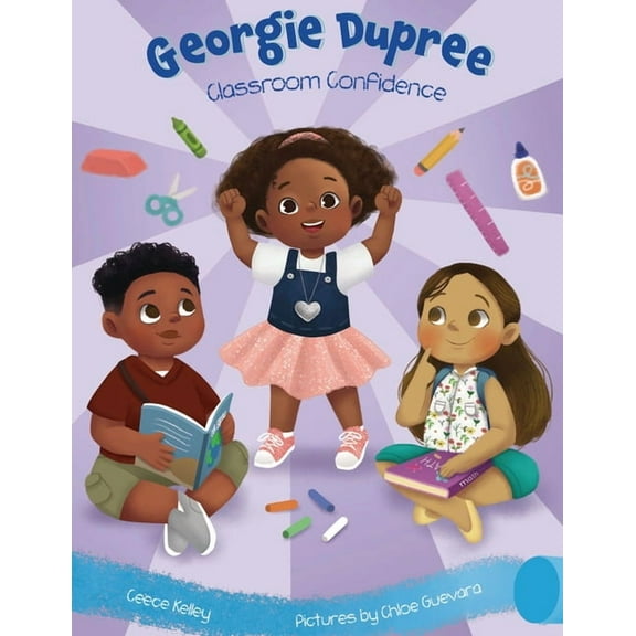Georgie Dupree: Classroom Confidence: Georgie Dupree (Hardcover)